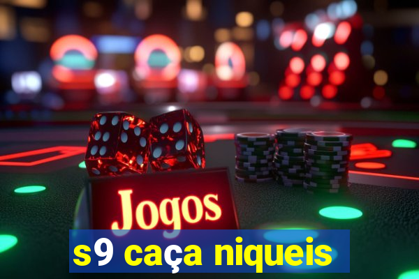 s9 caça niqueis